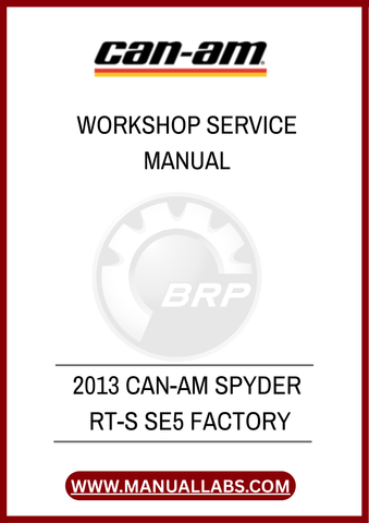 UNLOCK THE FULL POTENTIAL OF YOUR 2013 CAN-AM SPYDER RT-S SE5 WITH OUR COMPREHENSIVE FACTORY WORKSHOP SERVICE MANUAL IN PDF FORMAT. THIS ESSENTIAL