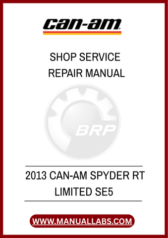 DON'T LET MINOR ISSUES TURN INTO MAJOR PROBLEMS. INVEST IN THE 2013 CAN-AM SPYDER RT LIMITED SE5 SHOP SERVICE REPAIR MANUAL TODAY AND TAKE CONTROL OF YOUR VEHICLE'S UPKEEP.