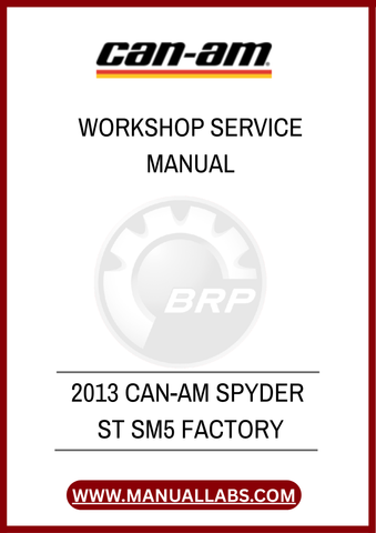 DON'T MISS OUT ON THE OPPORTUNITY TO ENHANCE YOUR OWNERSHIP EXPERIENCE. DOWNLOAD THE 2013 CAN-AM SPYDER ST SM5 FACTORY WORKSHOP SERVICE MANUAL TODAY AND GAIN ACCESS.