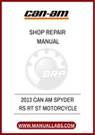 2013 CAN AM SPYDER RS RT ST MOTORCYCLE SHOP REPAIR MANUAL - PDF FILE