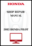2013 HONDA PILOT SHOP REPAIR MANUAL - PDF