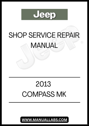 DISCOVER THE ULTIMATE RESOURCE FOR MAINTAINING YOUR 2013 JEEP COMPASS MK WITH OUR COMPREHENSIVE SHOP SERVICE REPAIR MANUAL. THIS ESSENTIAL GUIDE IS DESIGNED TO PROVIDE YOU WITH DETAILED INSTRUCTIONS AND INSIGHTS, ENSURING THAT YOU CAN TACKLE REPAIRS AND MAINTENANCE TASKS WITH CONFIDENCE.