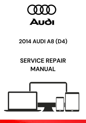 The 2014 Audi A8 (D4) Service Repair Manual is a comprehensive guide provided by Audi to help owners, mechanics, and repair shops perform maintenance, repairs, and diagnostics on the 2014 Audi A8 (D4) model.