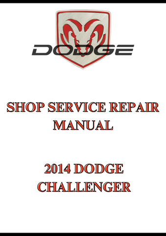 2014 DODGE CHALLENGER SHOP SERVICE REPAIR MANUAL - PDF