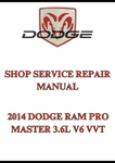 2014 DODGE RAM PRO MASTER 3.6L V6 VVT SHOP SERVICE REPAIR MANUAL - PDF