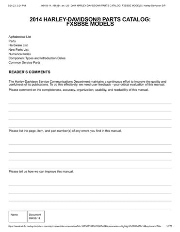 Unlock the full potential of your 2014 Harley-Davidson FXSBSE with the comprehensive Parts Catalog Manual (99458-14) in PDF format. This essential resource provides detailed diagrams, part numbers, and specifications, making it easy to identify and order the exact components you need for maintenance or upgrades. Whether you're a seasoned mechanic or a DIY enthusiast, this manual ensures you have the right information at your fingertips to keep your ride in peak condition. Don't miss out on the opportunity