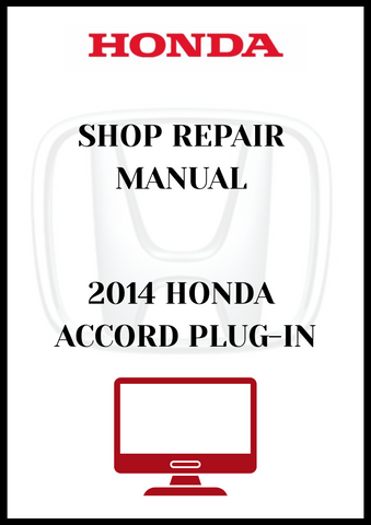 2014 HONDA ACCORD PLUG-IN SHOP REPAIR MANUAL - PDF