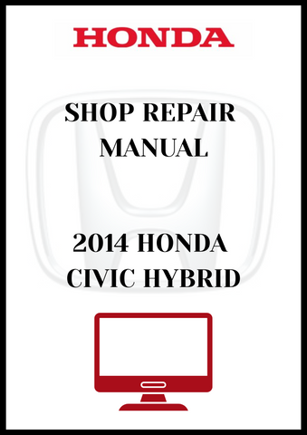 2014 HONDA CIVIC HYBRID SHOP REPAIR MANUAL - PDF