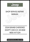 DISCOVER THE ULTIMATE RESOURCE FOR MAINTAINING YOUR 2014 JEEP GRAND CHEROKEE WITH THE CKD 5.7L V8 HEMI MDS VVT EZH SERVICE &amp; REPAIR MANUAL. THIS COMPREHENSIVE GUIDE IS DESIGNED SPECIFICALLY FOR JEEP ENTHUSIASTS AND PROFESSIONALS ALIKE, PROVIDING DETAILED INSTRUCTIONS AND INSIGHTS TO KEEP YOUR VEHICLE RUNNING SMOOTHLY.
