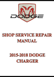 2015-2018 DODGE CHARGER SHOP SERVICE REPAIR MANUAL - PDF