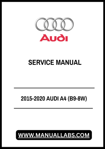 Unlock the full potential of your 2015-2020 Audi A4 (B9-8W) with our comprehensive Service Manual in PDF format. This essential guide provides detailed instructions and specifications, ensuring you have everything you need for maintenance and repairs at your fingertips.