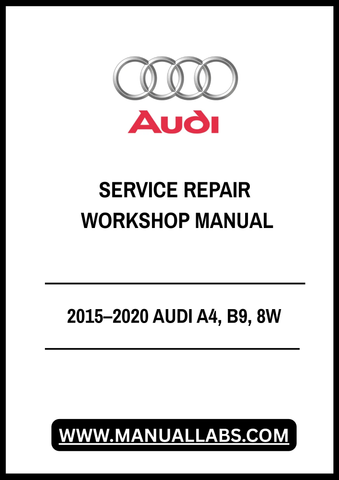 Unlock the full potential of your 2015–2020 Audi A4 B9 8W with our comprehensive Service Repair Workshop Manual in PDF format. This essential guide is designed for both DIY enthusiasts and professional mechanics, providing detailed instructions and insights to keep your vehicle running smoothly.