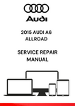 The 2015 Audi A6 Allroad Service Repair Manual is a comprehensive guide that provides detailed instructions, technical specifications, and repair procedures for the 2015 Audi A6 Allroad model.