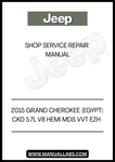 DISCOVER THE ULTIMATE RESOURCE FOR MAINTAINING YOUR 2015 JEEP GRAND CHEROKEE WITH THE CKD 5.7L V8 HEMI MDS VVT EZH SHOP SERVICE REPAIR MANUAL. THIS COMPREHENSIVE GUIDE IS DESIGNED SPECIFICALLY FOR THE EGYPTIAN MARKET, ENSURING THAT YOU HAVE ACCESS TO THE MOST RELEVANT INFORMATION FOR YOUR VEHICLE.