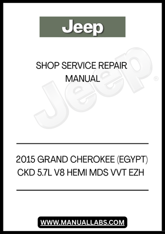 DISCOVER THE ULTIMATE RESOURCE FOR MAINTAINING YOUR 2015 JEEP GRAND CHEROKEE WITH THE CKD 5.7L V8 HEMI MDS VVT EZH SHOP SERVICE REPAIR MANUAL. THIS COMPREHENSIVE GUIDE IS DESIGNED SPECIFICALLY FOR THE EGYPTIAN MARKET, ENSURING THAT YOU HAVE ACCESS TO THE MOST RELEVANT INFORMATION FOR YOUR VEHICLE.