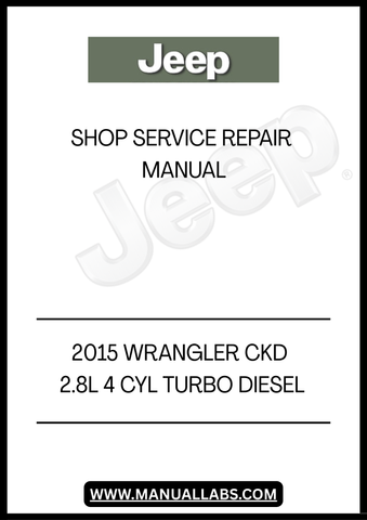 DISCOVER THE ULTIMATE RESOURCE FOR MAINTAINING YOUR 2015 JEEP WRANGLER CKD WITH OUR COMPREHENSIVE 2.8L 4-CYL TURBO DIESEL SHOP SERVICE REPAIR MANUAL. THIS ESSENTIAL GUIDE IS DESIGNED FOR BOTH SEASONED MECHANICS AND DIY ENTHUSIASTS, PROVIDING DETAILED INSTRUCTIONS AND DIAGRAMS TO ENSURE YOUR VEHICLE RUNS SMOOTHLY AND EFFICIENTLY.
