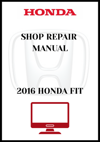 2016 HONDA FIT SHOP REPAIR MANUAL - PDF
