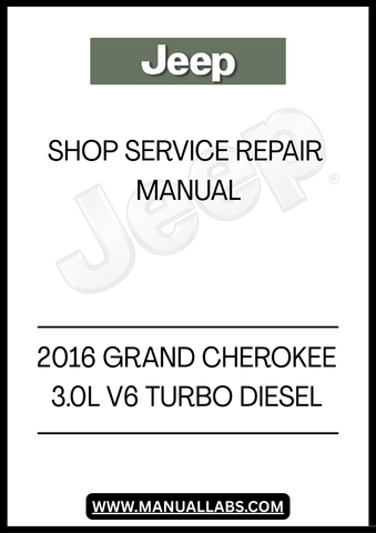 UNLOCK THE FULL POTENTIAL OF YOUR 2016 JEEP GRAND CHEROKEE WITH OUR COMPREHENSIVE 3.0L V6 TURBO DIESEL SHOP SERVICE REPAIR MANUAL. THIS ESSENTIAL GUIDE IS DESIGNED FOR BOTH SEASONED MECHANICS AND DIY ENTHUSIASTS, PROVIDING DETAILED INSTRUCTIONS AND INSIGHTS TO KEEP YOUR VEHICLE RUNNING SMOOTHLY.