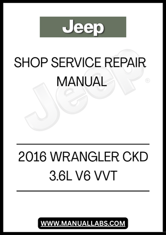 UNLOCK THE FULL POTENTIAL OF YOUR 2016 JEEP WRANGLER WITH THE COMPREHENSIVE CKD 3.6L V6 VVT SHOP SERVICE REPAIR MANUAL. THIS ESSENTIAL GUIDE IS DESIGNED FOR BOTH SEASONED MECHANICS AND DIY ENTHUSIASTS, PROVIDING DETAILED INSTRUCTIONS AND INSIGHTS TO KEEP YOUR VEHICLE RUNNING SMOOTHLY.