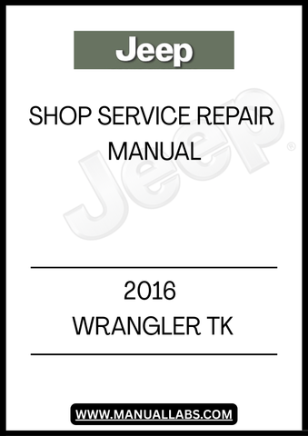 UNLOCK THE FULL POTENTIAL OF YOUR 2016 JEEP WRANGLER WITH THE COMPREHENSIVE TK SHOP SERVICE REPAIR MANUAL. THIS ESSENTIAL GUIDE IS DESIGNED FOR BOTH SEASONED MECHANICS AND DIY ENTHUSIASTS, PROVIDING DETAILED INSTRUCTIONS AND INSIGHTS TO KEEP YOUR VEHICLE RUNNING SMOOTHLY.