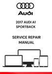 The 2017 Audi A1 Sportback Service Repair Manual is a comprehensive guide provided by Audi to help mechanics and technicians diagnose and repair problems with the 2017 Audi A1 Sportback model.