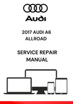 The 2017 Audi A6 Allroad Service Repair Manual is a comprehensive guide provided by Audi to help mechanics and technicians diagnose and repair problems with the 2017 Audi A6 Allroad model.
