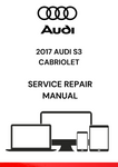 
The 2017 Audi S3 Cabriolet Service Repair Manual is a comprehensive technical guide that provides detailed instructions and information for servicing, repairing, and maintaining the 2017 Audi S3 Cabriolet model.