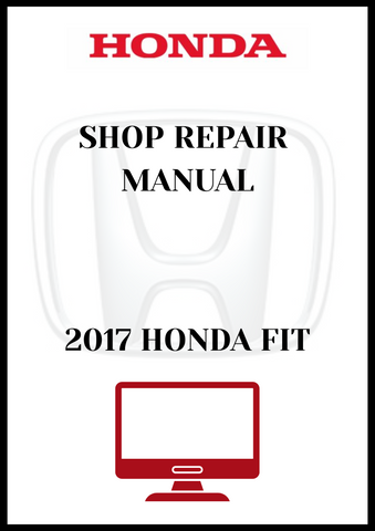 2017 HONDA FIT SHOP REPAIR MANUAL - PDF