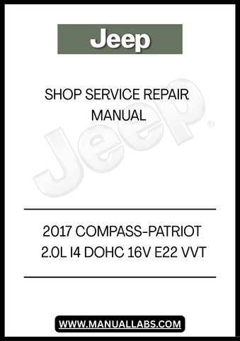 UNLOCK THE FULL POTENTIAL OF YOUR 2017 JEEP COMPASS OR PATRIOT WITH OUR COMPREHENSIVE 2.0L I4 DOHC 16V E22 VVT SHOP SERVICE REPAIR MANUAL. THIS ESSENTIAL GUIDE IS DESIGNED FOR BOTH DIY ENTHUSIASTS AND PROFESSIONAL MECHANICS, PROVIDING DETAILED INSTRUCTIONS AND INSIGHTS TO KEEP YOUR VEHICLE RUNNING SMOOTHLY.