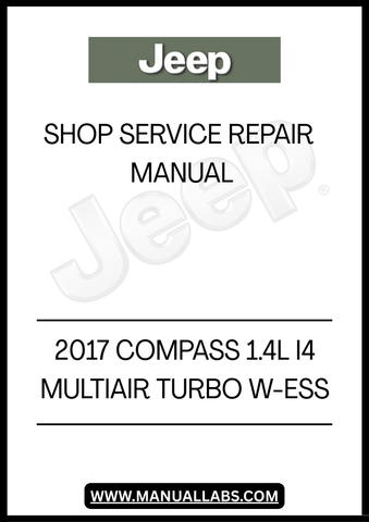 DISCOVER THE ULTIMATE RESOURCE FOR MAINTAINING YOUR 2017 JEEP COMPASS WITH THE COMPREHENSIVE 1.4L I4 MULTIAIR TURBO W-ESS SHOP SERVICE REPAIR MANUAL. THIS ESSENTIAL GUIDE IS DESIGNED FOR BOTH DIY ENTHUSIASTS AND PROFESSIONAL MECHANICS, PROVIDING DETAILED INSTRUCTIONS AND INSIGHTS TO KEEP YOUR VEHICLE RUNNING SMOOTHLY.