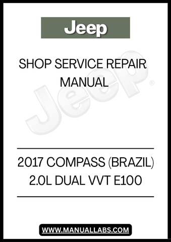 UNLOCK THE FULL POTENTIAL OF YOUR 2017 JEEP COMPASS WITH OUR COMPREHENSIVE SHOP SERVICE REPAIR MANUAL. DESIGNED SPECIFICALLY FOR THE BRAZILIAN MODEL FEATURING THE 2.0L DUAL VVT E100 ENGINE, THIS MANUAL IS AN ESSENTIAL RESOURCE FOR BOTH DIY ENTHUSIASTS AND PROFESSIONAL MECHANICS ALIKE.&nbsp;