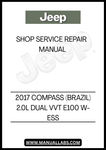 DISCOVER THE ULTIMATE RESOURCE FOR MAINTAINING YOUR 2017 JEEP COMPASS WITH OUR COMPREHENSIVE SHOP SERVICE REPAIR MANUAL. THIS MANUAL IS SPECIFICALLY DESIGNED FOR THE BRAZILIAN MODEL FEATURING THE 2.0L DUAL VVT E100 W-ESS ENGINE, ENSURING YOU HAVE THE MOST RELEVANT INFORMATION AT YOUR FINGERTIPS.