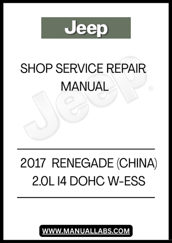 DISCOVER THE ULTIMATE RESOURCE FOR MAINTAINING YOUR 2017 JEEP RENEGADE WITH THE COMPREHENSIVE SHOP SERVICE REPAIR MANUAL. THIS ESSENTIAL GUIDE IS SPECIFICALLY DESIGNED FOR THE 2.0L I4 DOHC W-ESS MODEL, PROVIDING YOU WITH DETAILED INSTRUCTIONS AND INSIGHTS TO KEEP YOUR VEHICLE RUNNING SMOOTHLY
