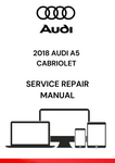 
The 2018 Audi A5 Cabriolet Service Repair Manual is a comprehensive guide that provides detailed instructions and technical specifications for servicing and repairing the 2018 Audi A5 Cabriolet.