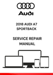 The 2018 Audi A7 Sportback Service Repair Manual is a comprehensive guide that provides detailed instructions and technical specifications for servicing and repairing the 2018 Audi A7 Sportback.