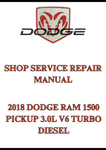 2018 DODGE RAM 1500 PICKUP 3.0L V6 TURBO DIESEL SHOP SERVICE REPAIR MANUAL - PDF