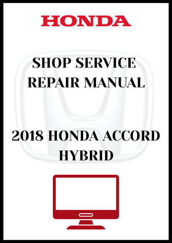 2018 HONDA ACCORD HYBRID SHOP SERVICE REPAIR MANUAL - PDF