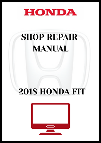 2018 HONDA FIT SHOP REPAIR MANUAL - PDF