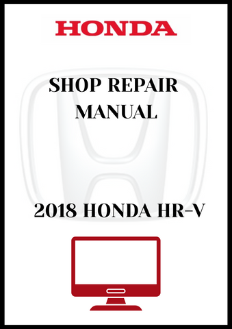 2018 HONDA HR-V SHOP REPAIR MANUAL - PDF