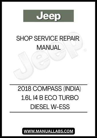 DISCOVER THE ULTIMATE RESOURCE FOR MAINTAINING YOUR 2018 JEEP COMPASS WITH THE COMPREHENSIVE SHOP SERVICE REPAIR MANUAL. THIS MANUAL IS SPECIFICALLY DESIGNED FOR THE 1.6L I4 B ECO TURBO DIESEL MODEL, ENSURING YOU HAVE ALL THE NECESSARY INFORMATION AT YOUR FINGERTIPS TO KEEP YOUR VEHICLE RUNNING SMOOTHLY.