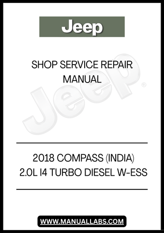 UNLOCK THE FULL POTENTIAL OF YOUR 2018 JEEP COMPASS WITH OUR COMPREHENSIVE 2.0L I4 TURBO DIESEL SHOP SERVICE REPAIR MANUAL. THIS ESSENTIAL GUIDE IS DESIGNED FOR BOTH SEASONED MECHANICS AND DIY ENTHUSIASTS, PROVIDING DETAILED INSTRUCTIONS AND INSIGHTS TO KEEP YOUR VEHICLE RUNNING SMOOTHLY.&nbsp;