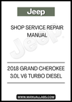 DISCOVER THE ULTIMATE RESOURCE FOR MAINTAINING YOUR 2018 JEEP GRAND CHEROKEE WITH THE COMPREHENSIVE 3.0L V6 TURBO DIESEL SHOP SERVICE REPAIR MANUAL. THIS ESSENTIAL GUIDE IS DESIGNED FOR BOTH SEASONED MECHANICS AND DIY ENTHUSIASTS, PROVIDING DETAILED INSTRUCTIONS AND INSIGHTS TO KEEP YOUR VEHICLE RUNNING SMOOTHLY.