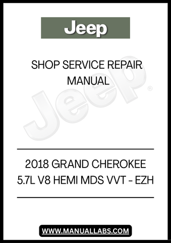 DISCOVER THE ULTIMATE RESOURCE FOR MAINTAINING YOUR 2018 JEEP GRAND CHEROKEE WITH THE COMPREHENSIVE EZH SHOP SERVICE REPAIR MANUAL. THIS MANUAL IS SPECIFICALLY DESIGNED FOR THE 5.7L V8 HEMI MDS VVT ENGINE, PROVIDING YOU WITH DETAILED INSTRUCTIONS AND INSIGHTS TO KEEP YOUR VEHICLE RUNNING SMOOTHLY