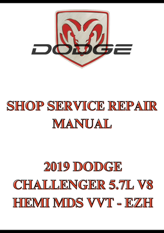 2019 DODGE CHALLENGER 5.7L V8 HEMI MDS VVT - EZH SHOP SERVICE REPAIR MANUAL - PDF