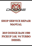 2019 DODGE RAM 1500 PICKUP 3.0L V6 TURBO DIESEL SHOP SERVICE REPAIR MANUAL - PDF