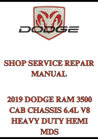 2019 DODGE RAM 3500 CAB CHASSIS 6.4L V8 HEAVY DUTY HEMI MDS SHOP SERVICE REPAIR MANUAL - PDF
