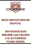 2019 DODGE RAM 4500-5500 CAB CHASSIS 6.7L I6 CUMMINS TURBO DIESEL SHOP SERVICE REPAIR MANUAL - PDF