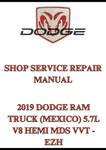 2019 DODGE RAM TRUCK (MEXICO) 5.7L V8 HEMI MDS VVT - EZH SHOP SERVICE REPAIR MANUAL - PDF