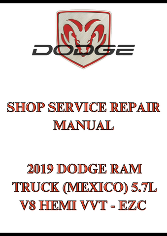 2019 DODGE RAM TRUCK (MEXICO) 5.7L V8 HEMI VVT - EZC SHOP SERVICE REPAIR MANUAL - PDF