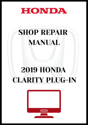 2019 HONDA CLARITY PLUG-IN SHOP REPAIR MANUAL - PDF